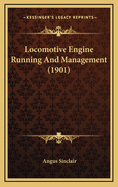 Locomotive Engine Running and Management (1901)