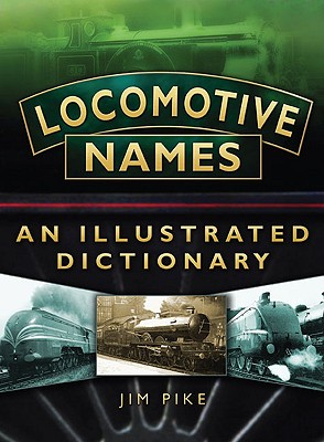 Locomotive Names - Pike, Jim