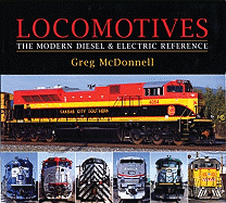 Locomotives: The Modern Diesel and Electric Reference