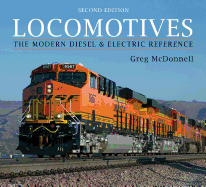 Locomotives: The Modern Diesel and Electric Reference