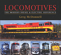 Locomotives: The Modern Diesel & Electric Reference