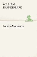 Locrine/Mucedorus