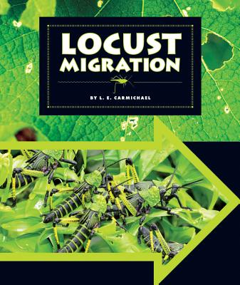 Locust Migration - Carmichael, L E