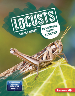Locusts: An Augmented Reality Experience - Markle, Sandra