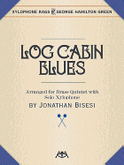 Log Cabin Blues: Brass Quintet with Xylophone Solo