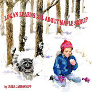 Logan Learns All about Maple Syrup