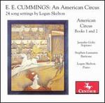 Logan Skelton: E.E. Cummings's An American Circus - 24 Song Settings