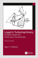 Logan's Turbomachinery: Flowpath Design and Performance Fundamentals, Third Edition