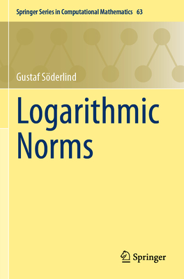 Logarithmic Norms - S�derlind, Gustaf