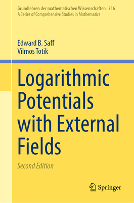 Logarithmic Potentials with External Fields - Saff, Edward B., and Totik, Vilmos