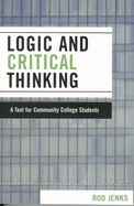Logic and Critical Thinking: A Text for Community College Students
