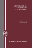 Logic-Based 0-1 Constraint Programming