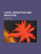 Logic, Deductive and Inductive
