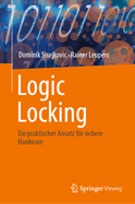 Logic Locking: Ein praktischer Ansatz f?r sichere Hardware