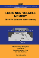 Logic Non-Volatile Memory: The Nvm Solutions from Ememory