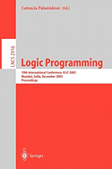 Logic Programming: 19th International Conference, Iclp 2003, Mumbai, India, December 9-13, 2003, Proceedings