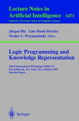 Logic Programming and Knowledge Representation - Moniz Pereira, Luis (Editor), and Przymusinski, Teodor C (Editor)