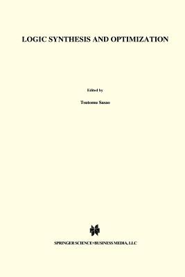 Logic Synthesis and Optimization - Sasao, Tsutomu (Editor)