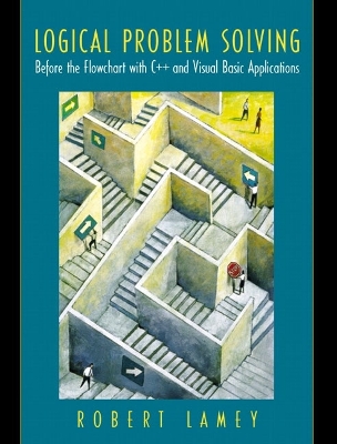 Logical Problem Solving - Lamey, Robert