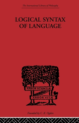 Logical Syntax of Language - Carnap, Rudolf