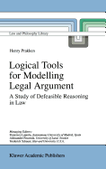 Logical Tools for Modelling Legal Argument: A Study of Defeasible Reasoning in Law