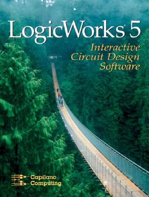Logicworks 5 Interactive Software - Capilano Computing, X