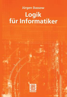 Logik Fur Informatiker - Dassow, J?rgen
