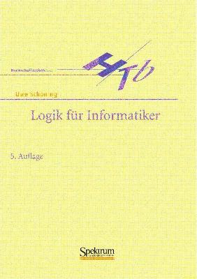 Logik Fur Informatiker - Sch�ning, Uwe