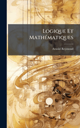 Logique Et Math�(c)matiques