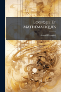 Logique Et Math?(c)matiques