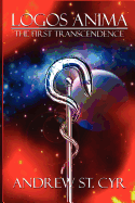 Logos Anima: The First Transcendence