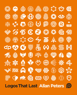 Logos That Last: How to Create Iconic Visual Branding