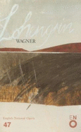 Lohengrin: English National Opera Guide 47