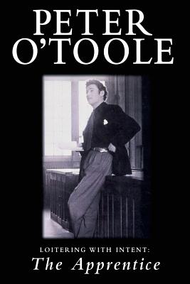 Loitering with Intent: The Apprentice: Volume 2 - O'Toole, Peter