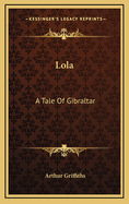 Lola: A Tale of Gibraltar