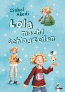Lola Macht Schlagzeilen