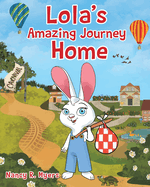 Lola's Amazing Journey Home