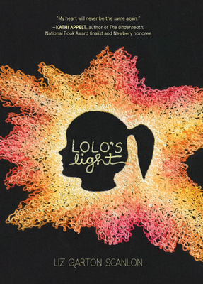 Lolo's Light - Scanlon, Liz Garton