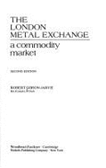 London Metal Exchange: A Commodity Market