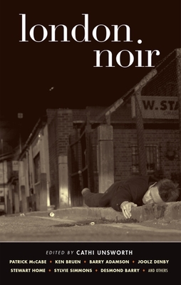 London Noir - Unsworth, Cathi (Editor)