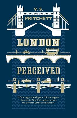 London Perceived - Pritchett, V. S.