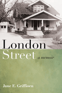 London Street: A Memoir