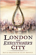 London: The Executioner's City