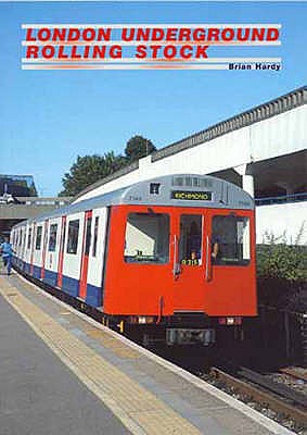London Underground Rolling Stock - Hardy, Brian