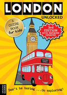 London Unlocked - Kerr, Emily, and Perry, Joshua, and Girvan, Tessa