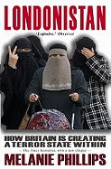 Londonistan: How Britain is Creating a Terror State within