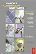 London's Contemporary Architecture: A Visitor's Guide - Allinson, Kenneth, and Thornton, Victoria