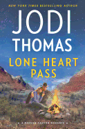 Lone Heart Pass: A Small Town Cowboy Romance