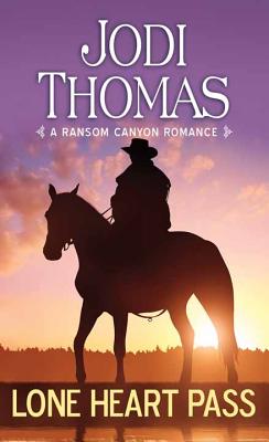 Lone Heart Pass - Thomas, Jodi