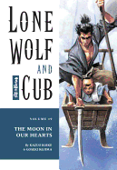 Lone Wolf and Cub Volume 19: The Moon in Our Hearts